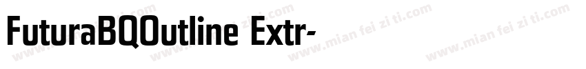FuturaBQOutline Extr字体转换
